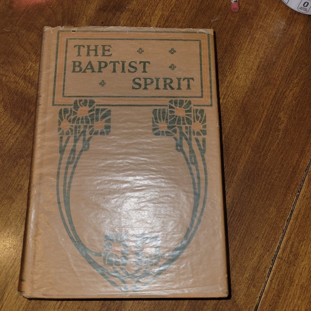 Antique The Baptist Spirit & Fundamentals of the Faith 1914–1926 Southern...‎